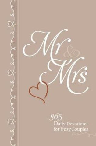 Cover of Mr & Mrs: 365 Daily Devotions for Busy Couples