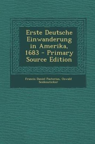 Cover of Erste Deutsche Einwanderung in Amerika, 1683