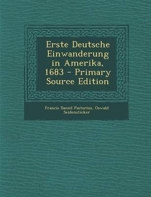 Book cover for Erste Deutsche Einwanderung in Amerika, 1683