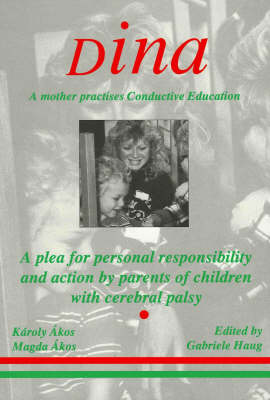 Book cover for Dina - a Mother Practices Conductive Education (Peto System)