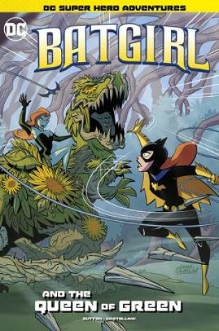 Cover of Batgirl and the Queen of Green