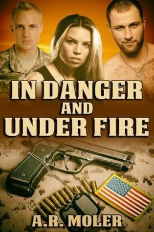 Cover of In Danger and Under Fire