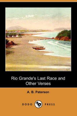 Book cover for Rio Grande's Last Race and Other Verses (Dodo Press)