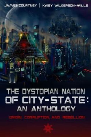 Cover of The Dystopian Nation of City-State