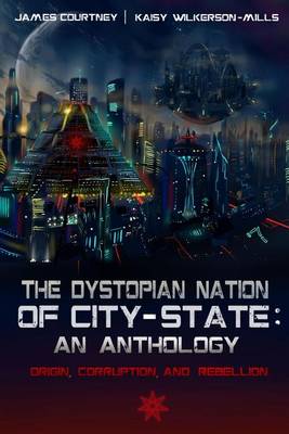 Book cover for The Dystopian Nation of City-State