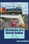 Book cover for Chronicles of a Detroit Railfan Volume 4