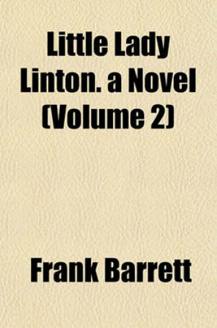 Cover of Little Lady Linton. a Novel (Volume 2)