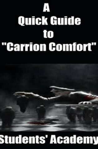 Cover of A Quick Guide to "Carrion Comfort"