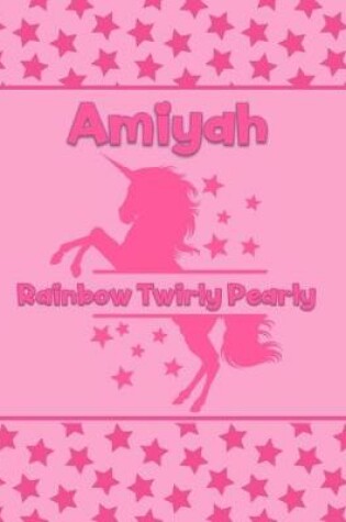 Cover of Amiyah Rainbow Twirly Pearly