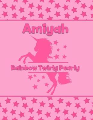 Book cover for Amiyah Rainbow Twirly Pearly