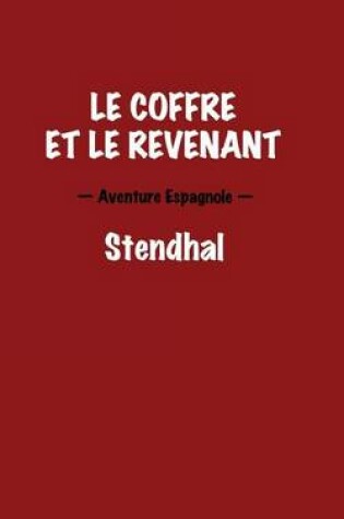 Cover of Le coffre et le revenant. Aventure Espagnole.