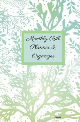 Cover of Monthly Bill Planner and Organizer- Primrose