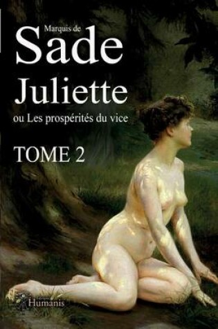 Cover of Juliette Ou Les Prospérités Du Vice - Tome2