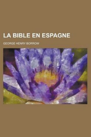 Cover of La Bible En Espagne