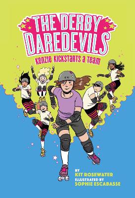 Book cover for Kenzie Kickstarts a Team: (The Derby Daredevils Book #1)