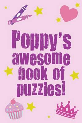 Book cover for Poppy's Awesome Book Of Puzzles!