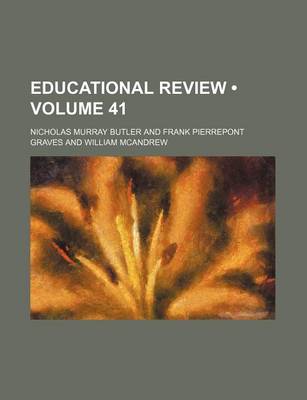 Book cover for Educational Review (Volume 41)