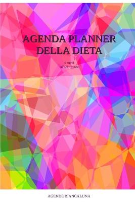 Book cover for Agenda Planner della dieta. 18 settimane