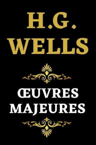 Cover of H.G. Wells OEuvres Majeures
