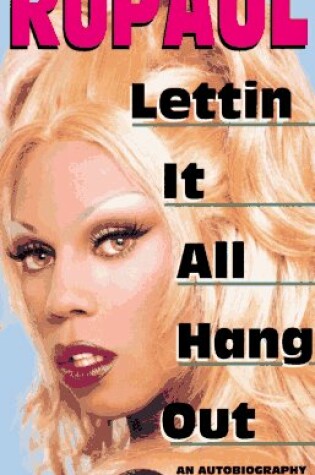 Cover of Lettin it All Hang out: an Autobiography