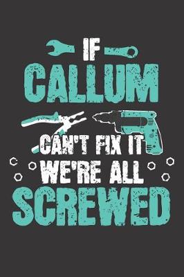 Book cover for If CALLUM Can't Fix It