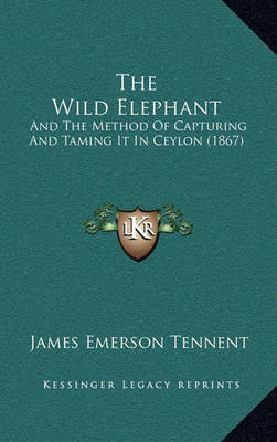 Book cover for The Wild Elephant