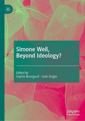 Cover of Simone Weil, Beyond Ideology?