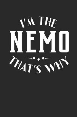 Cover of I'm The Nemo That's Why