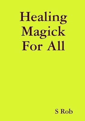 Book cover for Healing Magick For All