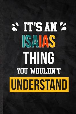 Book cover for It's an Isaias Thing You Wouldn't Understand