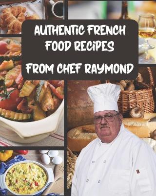 Book cover for Authentic French Food Recipes