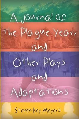 Book cover for A Journal of the Plague Year, and Other Plays and Adaptations