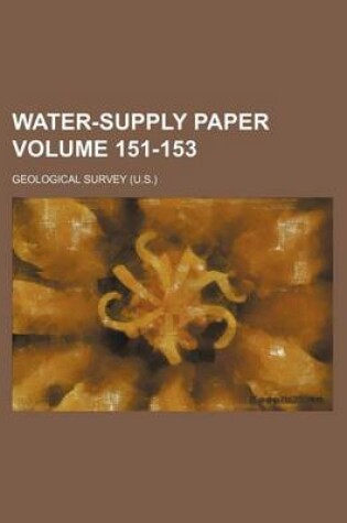 Cover of Water-Supply Paper Volume 151-153