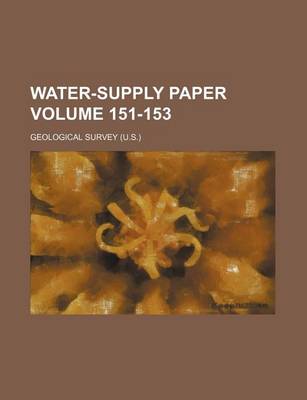 Book cover for Water-Supply Paper Volume 151-153