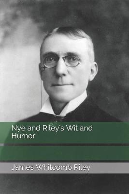 Book cover for Nye and Riley's Wit and Humor