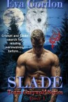Book cover for Slade, Team Greywolf Series, Book 1