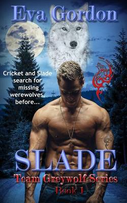 Book cover for Slade, Team Greywolf Series, Book 1