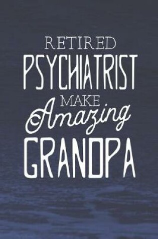 Cover of Retired Psychiatrist Make Amazing Grandpa