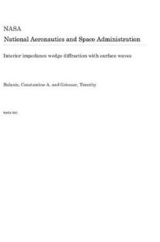 Cover of Interior Impedance Wedge Diffraction with Surface Waves