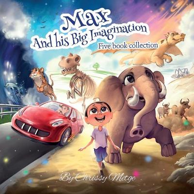 Book cover for Max and his Big Imagination - Five book collection