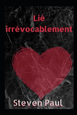 Book cover for Lié irrévocablement