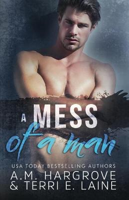 Book cover for A Mess of A Man