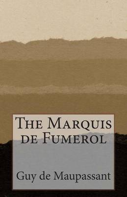 Book cover for The Marquis de Fumerol