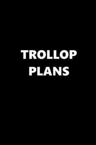 Cover of 2020 Daily Planner Funny Theme Trollop Plans 388 Pages