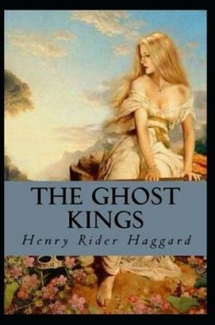 Cover of The Ghost Kings-Classic Edition (Illustrated)