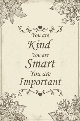 Cover of You Are Kind You Are Smart You Are Important