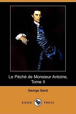 Book cover for Le Peche de Monsieur Antoine, Tome II (Dodo Press)