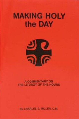 Cover of Making Holy the Day