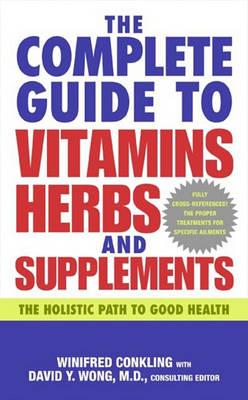 Book cover for The Complete Guide to Vitamins, Herbs, and Supplements