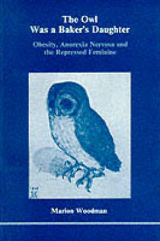 Cover of The Owl Was a Baker's Daughter